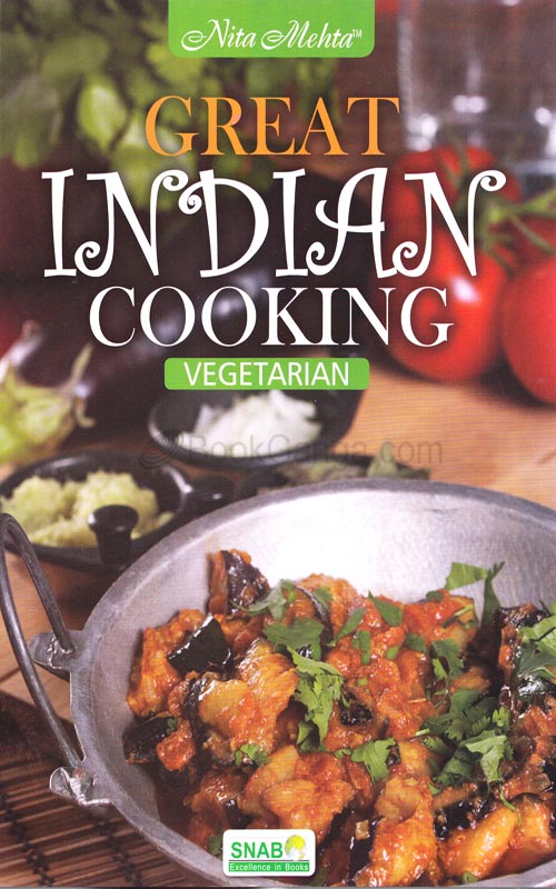 Nita Mehta Great Indian Cooking (Vegetarian)