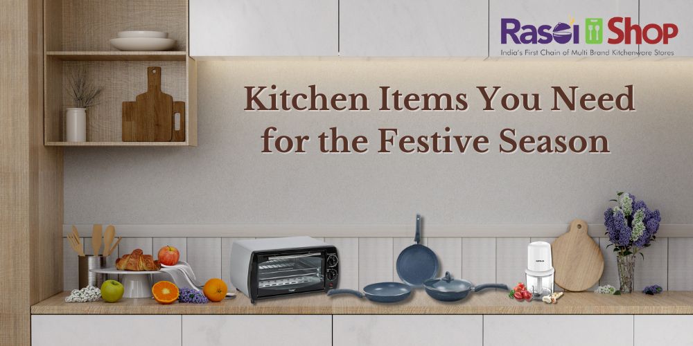Kitchen Items You Need for the Festive Season – Rasoi Shop
