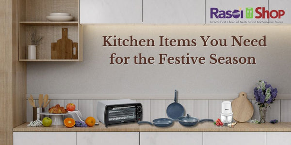 #Kitchen_Items_For_Festive_Season