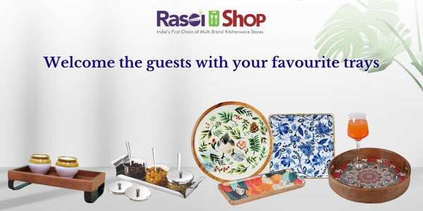 Welcome the guests with your favourite trays