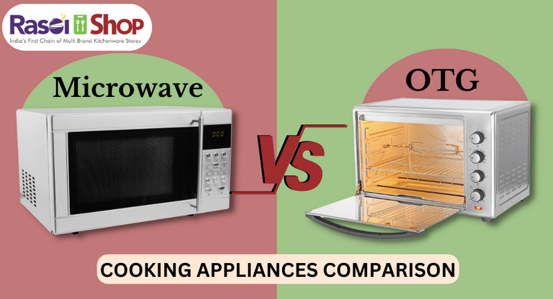 Microwave vs OTG: Indian cooking appliances comparison