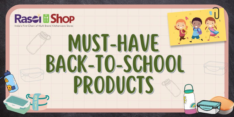 Must-Have Back-to-School Products from Rasoishop