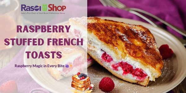 Berry Bliss Breakfast: Veg Raspberry Stuffed French Toasts Recipe