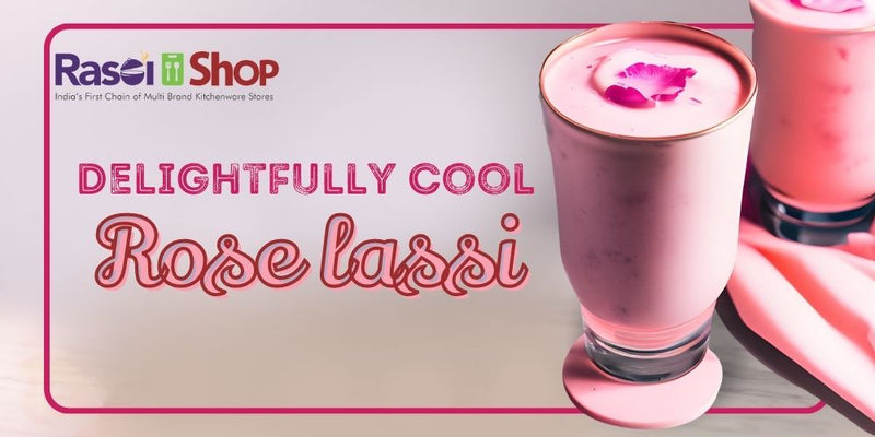 Delightfully Cool: Indulge in the Refreshing Flavors of Rose Lassi this Summer!