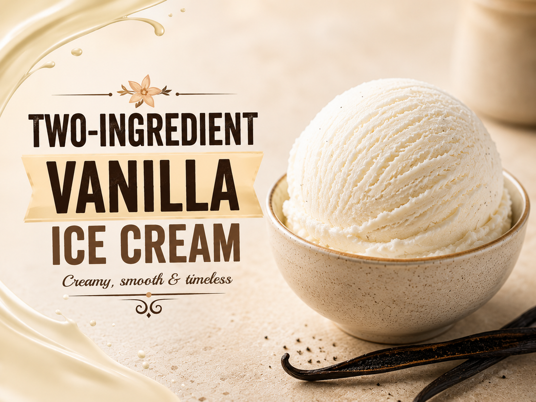 Two-Ingredient Vanilla Ice Cream Using an Ice Cream Maker